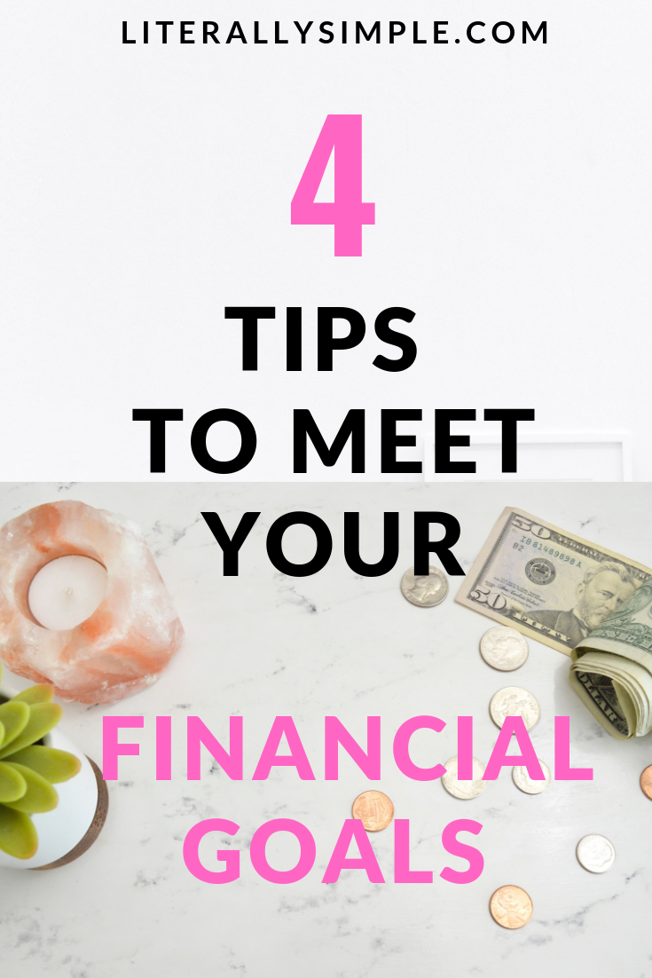 4 Actions To Meet Your Financial Goals This Year - Literally Simple