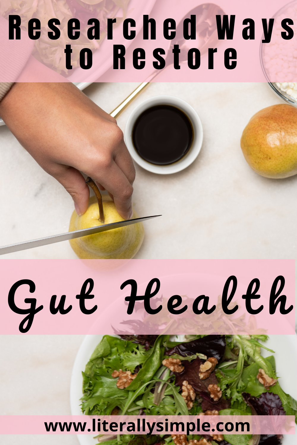 Scientifically Supported Ways To Restore Gut Health - Literally Simple